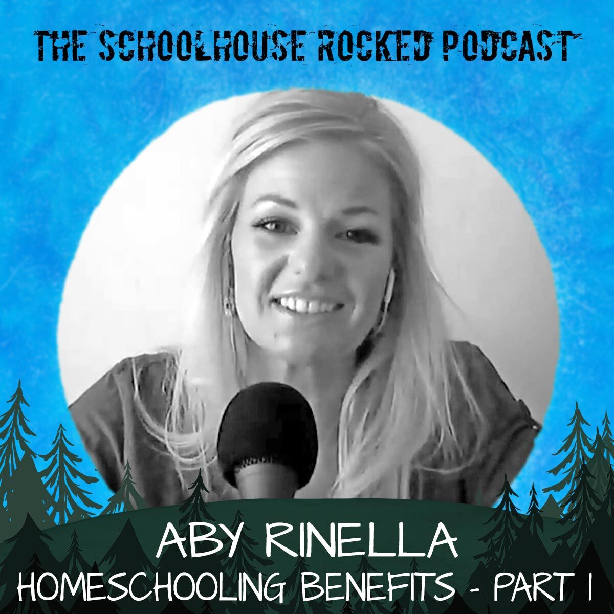 Aby_Rinella_-_Benefits_of_Homeschooling_Part_1_-_Podcast_Thumbnail.jpg