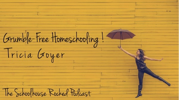 Interview with Tricia Goyer - Grumble-Free Homeschooling