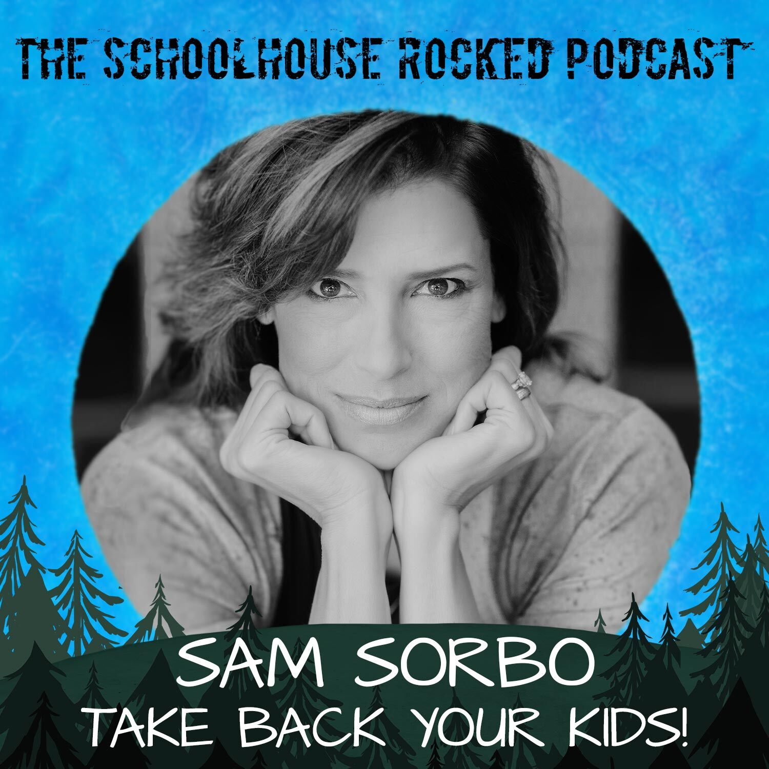 Sam Sorbo - Take Back Your Kids! Homeschool Podcast Interview