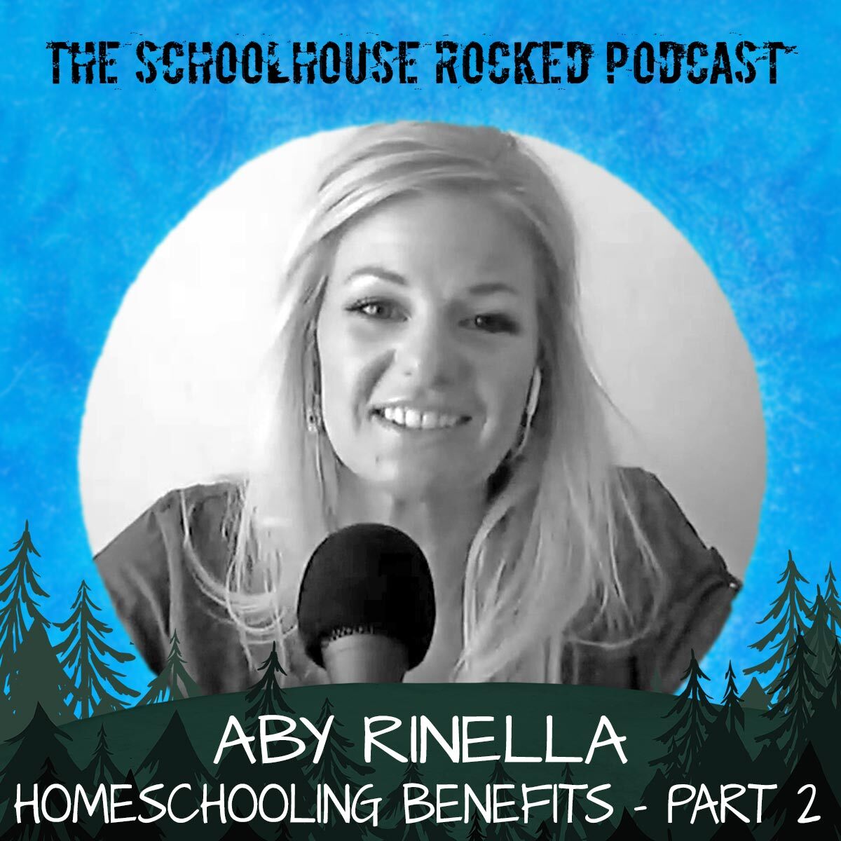 Aby_Rinella_-_Benefits_of_Homeschooling_Part_2_-_Podcast_Thumbnail.jpg